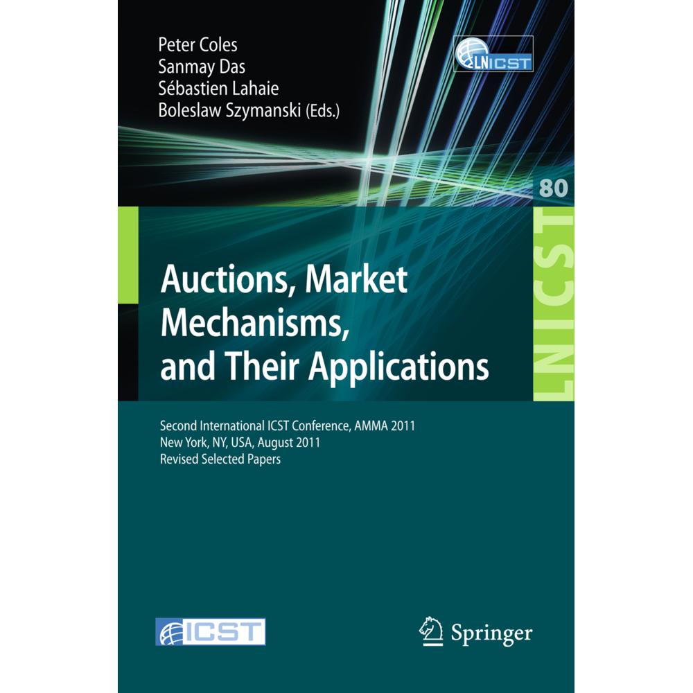 Auctions, Market Mechanisms and Their Applications, Fachbücher von Peter Coles, Sanmay Das, Sebastien Lahaie, Boleslaw S...