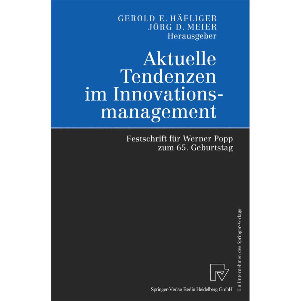 Aktuelle Tendenzen im Innovationsmanagement, Fachbücher von Jörg Meier, Gerold E. Häfliger