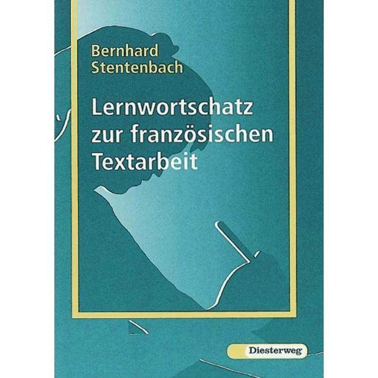 Lernwortschatz zur französischen Textarbeit, Schulbücher von Bernd Schumacher, Bernhard Stentenbach
