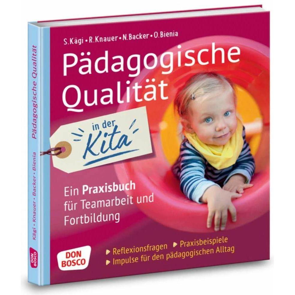 Pädagogische Qualität in der Kita, Fachbücher von Sylvia Kägi, Oliver Bienia, Nadine Ben Sabeur