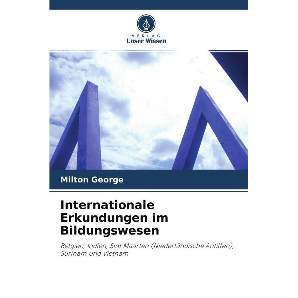 Internationale Erkundungen im Bildungswesen, Fachbücher von Milton George