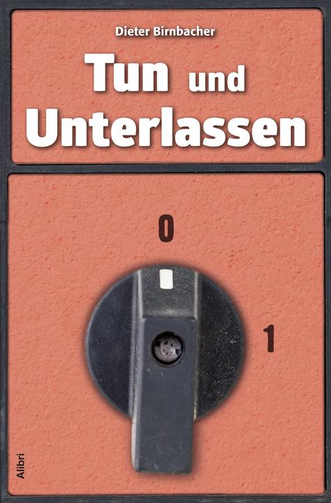 Produktbild Tun und Unterlassen (Deutsch, Dieter Birnbacher, 2015)