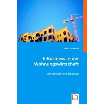 E-Business in der Wohnungswirtschaft, Fachbücher von Mike Sarnowski