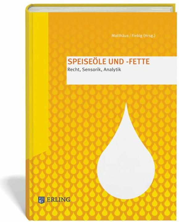 Produktbild Speiseöle und -fette (Deutsch, Bertrand Matthäus, Hans-Jochen Fiebig, 2013)