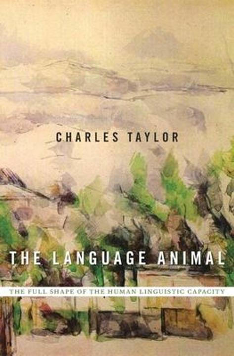 Produktbild The Language Animal (Englisch, Charles Taylor, 2016)