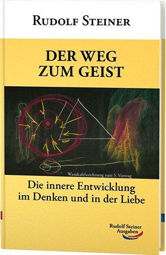 Produktbild Der Weg zum Geist (Deutsch, Rudolf Steiner, 2016)
