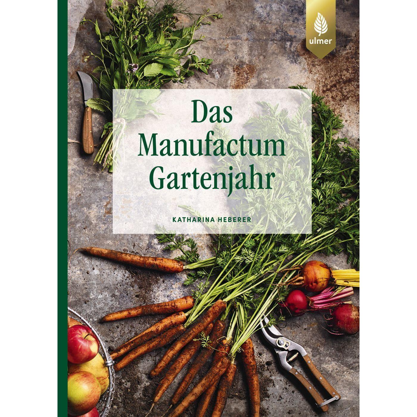 Das Manufactum-Gartenjahr, Sachbücher von Katharina Heberer