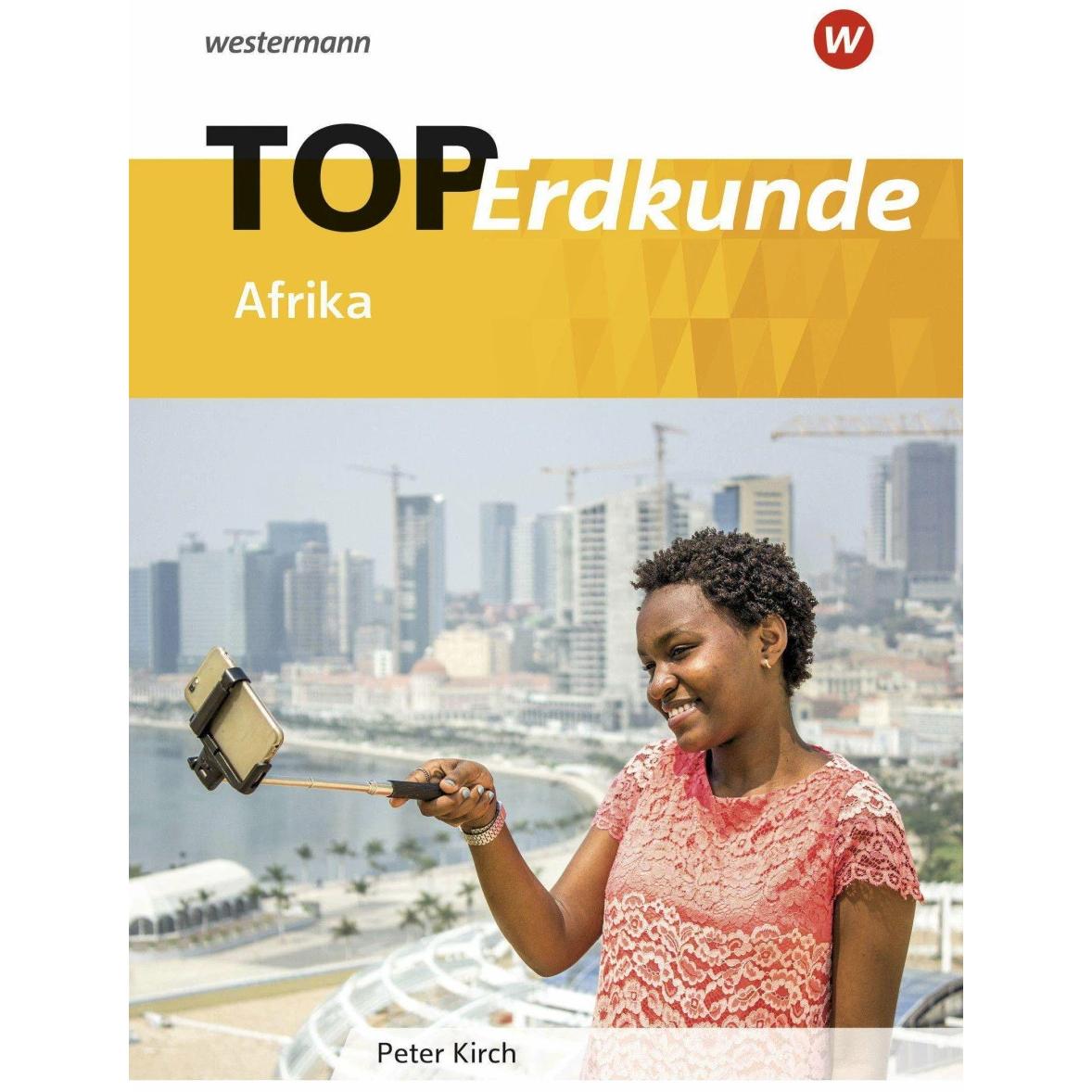Topographische Arbeitshefte: TOP Erdkunde Afrika, Schulbücher von Peter Kirch