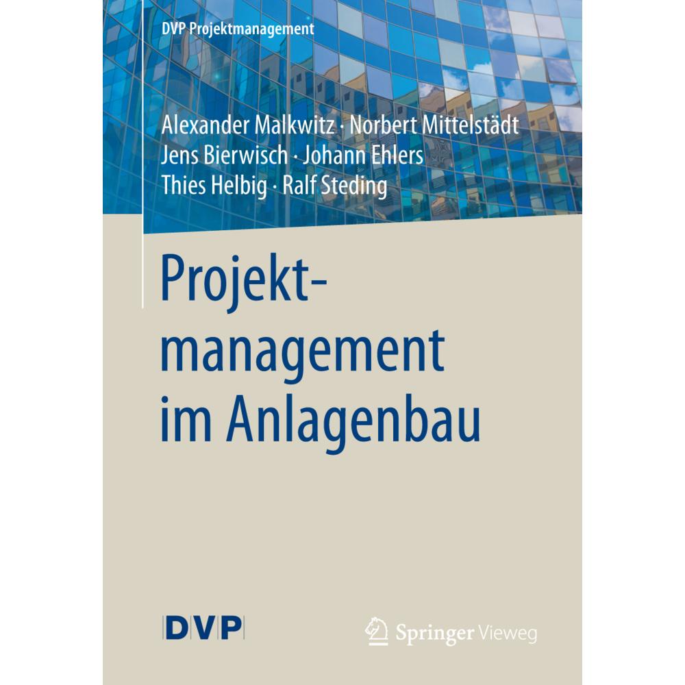 Projektmanagement im Anlagenbau, Fachbücher von Norbert Mittelstädt, Johann Ehlers, Thies Helbig, Jens Bierwisch, Alexan...