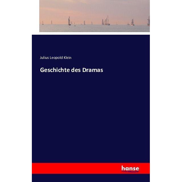 Geschichte des Dramas, Fachbücher von Julius Leopold Klein