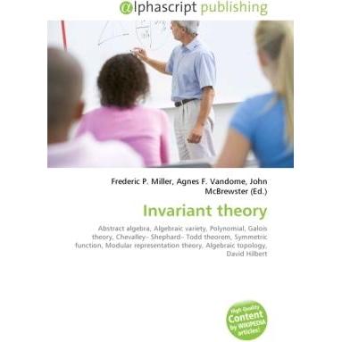 Thumbnail - Invariant theory, Fachbücher von Agnes F. Vandome, Frederic P. Miller, John McBrewster