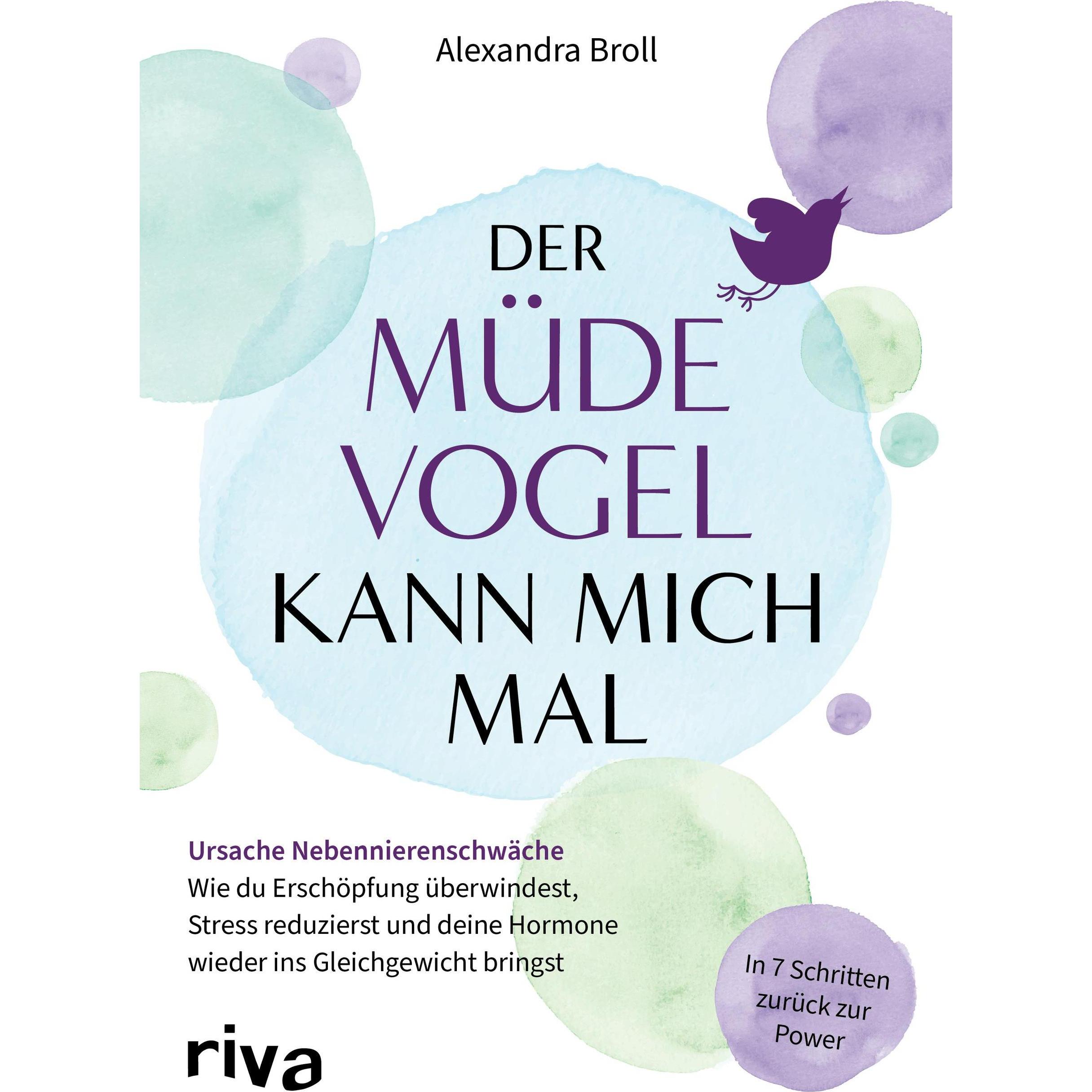 Der müde Vogel kann mich mal, Ratgeber von Alexandra Broll