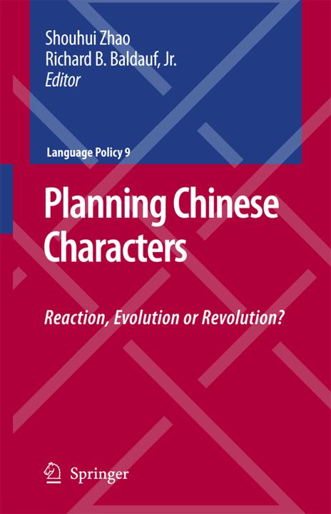 Produktbild Planning Chinese Characters (Niederländisch, Richard B. Jr. Baldauf, Shouhui Zhao, 2010)