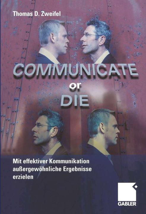 Produktbild Communicate or Die (Deutsch, Andreas Bernhard, Thomas Zweifel, 2012)