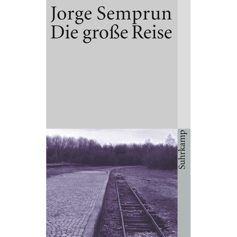 Die grosse Reise, Belletristik von Jorge Semprún