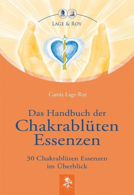 Actual product image Das Handbuch der Chakrablüten Essenzen (German, Carola Lage-Roy, 2017)