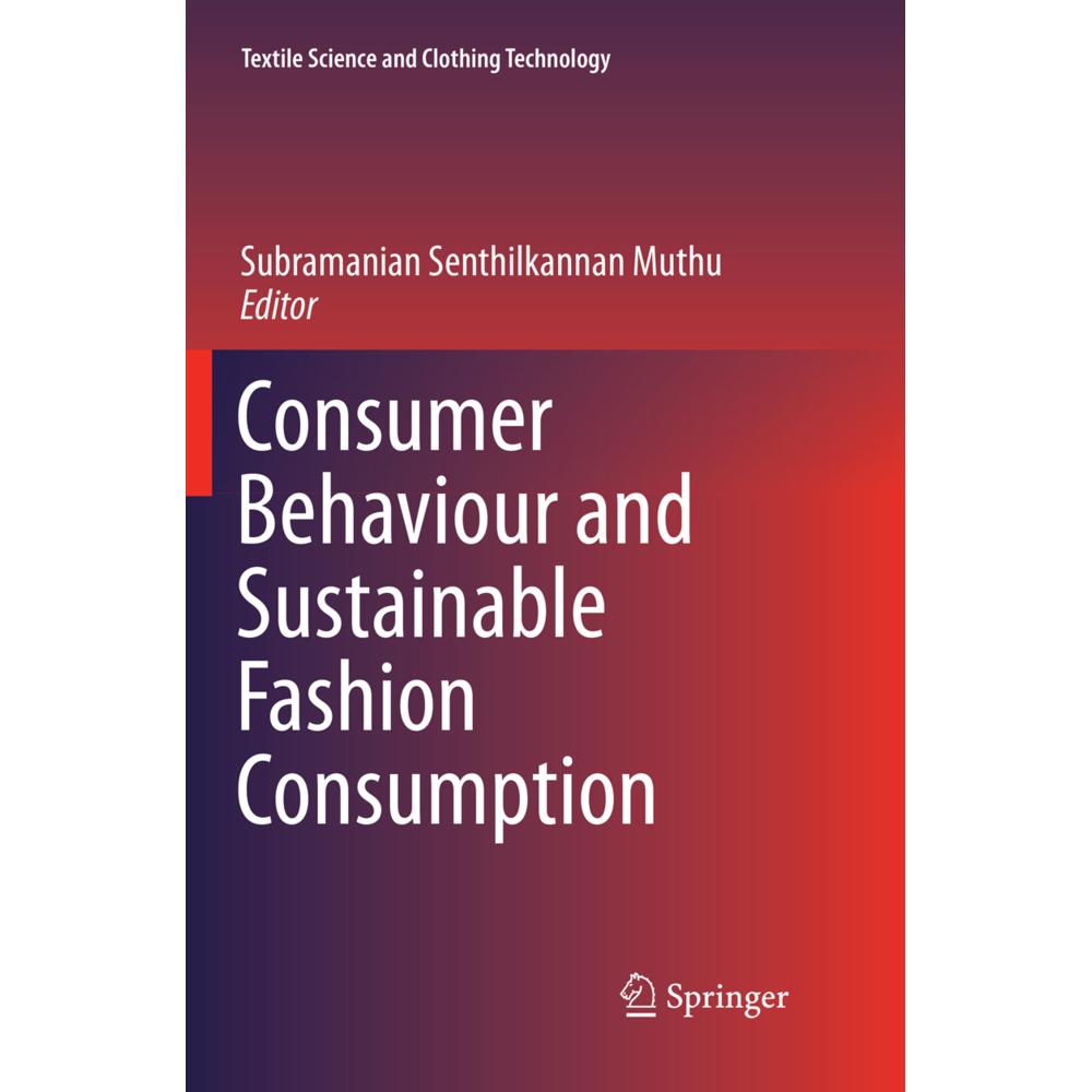 Consumer Behaviour and Sustainable Fashion Consumption, Fachbücher von Subramanian Senthilkannan Muthu
