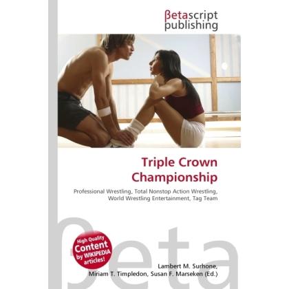 Triple Crown Championship, Ratgeber