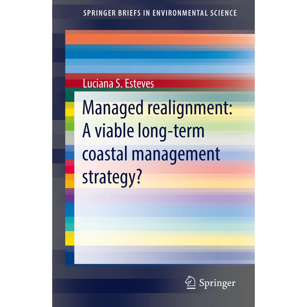 Managed Realignment : A Viable Long-Term Coastal Management Strategy?, Fachbücher