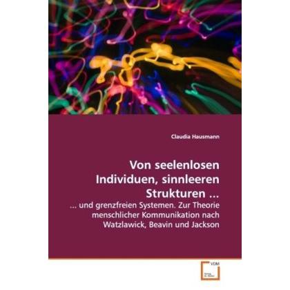 Von seelenlosen Individuen, sinnleeren Strukturen, Fachbücher