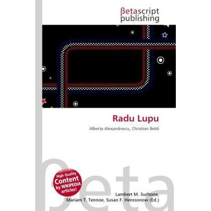 Radu Lupu, Fachbücher von Lambert M. Surhone, Mariam T. Tennoe, Susan F. Henssonow