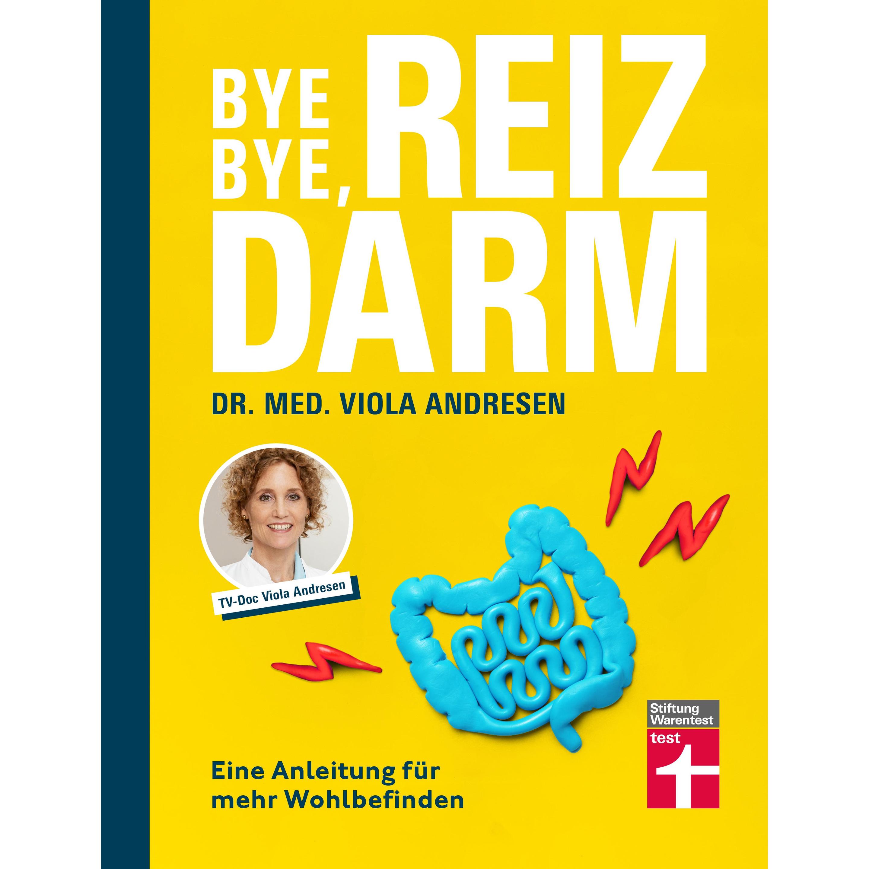 Bye bye, Reizdarm!, Ratgeber von Dr. med. Viola Andresen, Claus Peter Simon