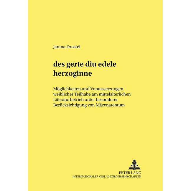 'des gerte diu edele herzoginne', Fachbücher von Janina Drostel