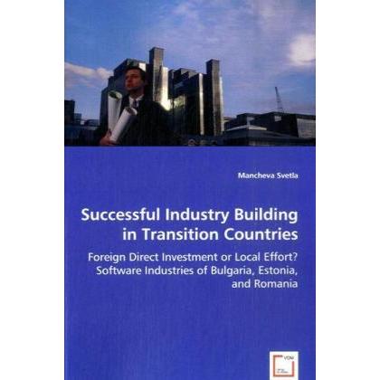 Successful Industry Building in Transition Countries, Fachbücher von Mancheva Svetla