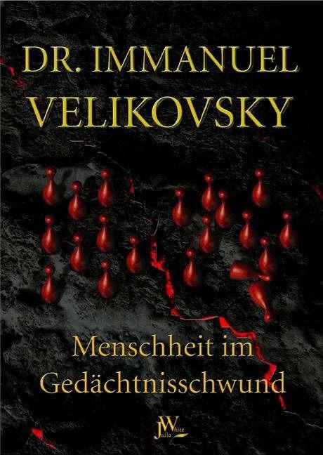 Produktbild Menschheit im Gedächtnisschwund (Deutsch, F. W. Gutbrod, Immanuel Velikovsky, Thomas Hoffmann, 2008)