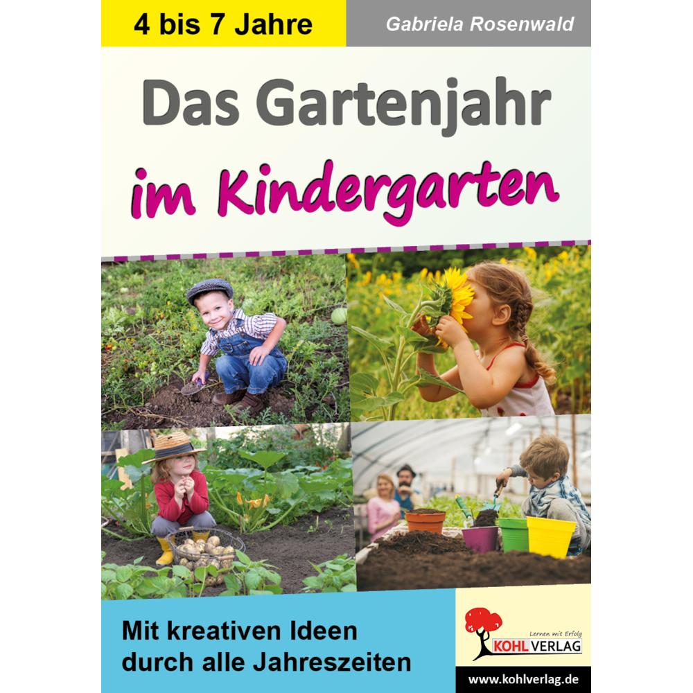 Das Gartenjahr im Kindergarten, Schulbücher von Gabriela Rosenwald