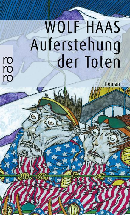 Auferstehung der Toten (Deutsch, Wolf Haas, 2013)