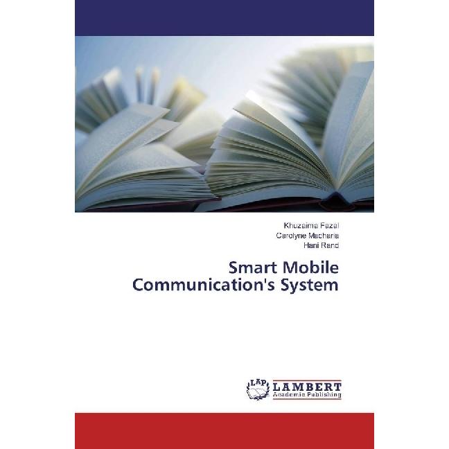 Smart Mobile Communication's System, Fachbücher von Khuzaima Fazal, Hani Rand, Carolyne Macharia
