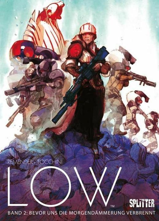Produktbild Low 02. Bevor uns die Morgendämmerung verbrennt (Deutsch, Greg Tocchini, Rick Remender, 2016)