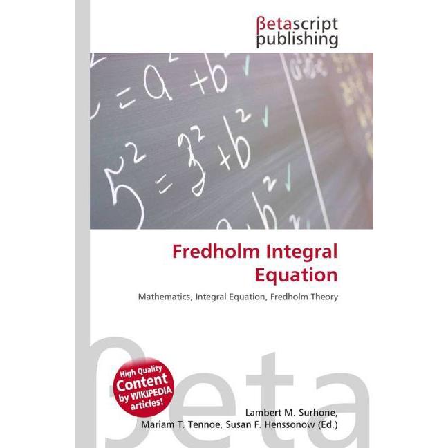 Fredholm Integral Equation, Fachbücher von Lambert M. Surhone, Miriam T. Timpledon, Susan F. Marseken
