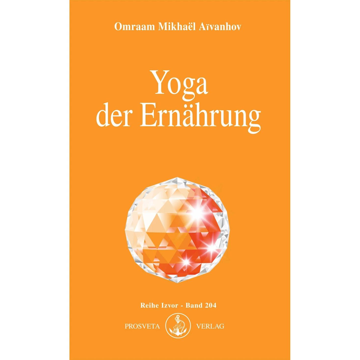 Yoga der Ernährung, Ratgeber von Omraam Mikhael Aivanhov