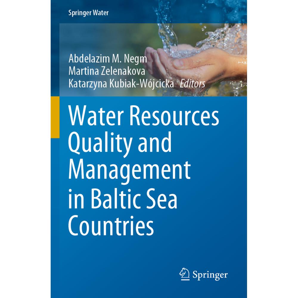 Water Resources Quality and Management in Baltic Sea Countries, Fachbücher von Abdelazim M Negm, Martina Zelenakova, Kat...