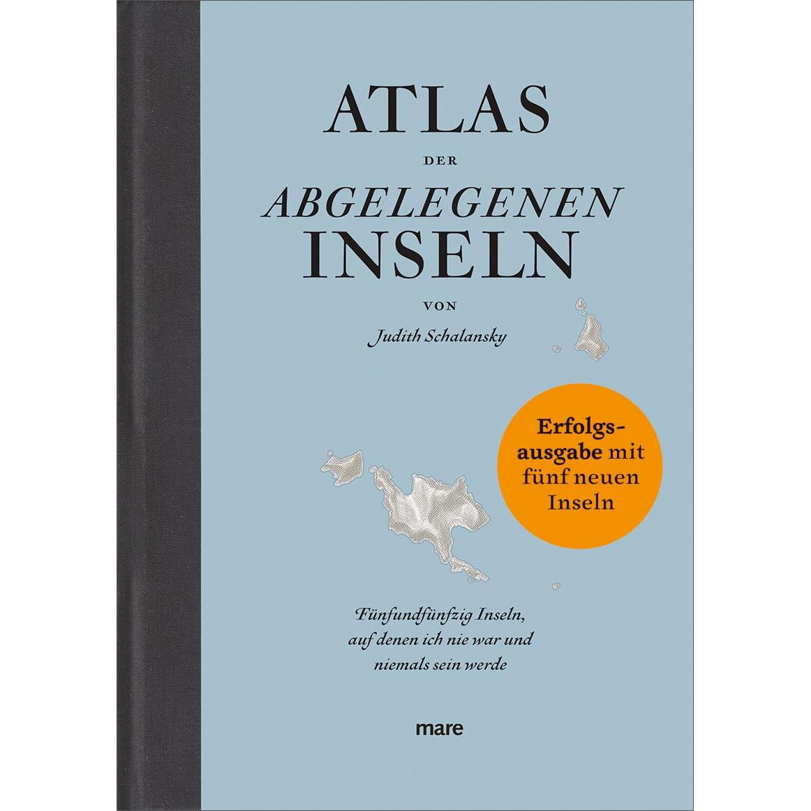 Atlas der abgelegenen Inseln (Erfolgsausgabe), Ratgeber von Judith Schalansky