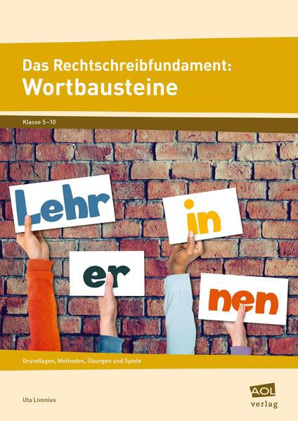Produktbild Das Rechtschreibfundament: Wortbausteine (Deutsch, Uta Livonius, 2015)