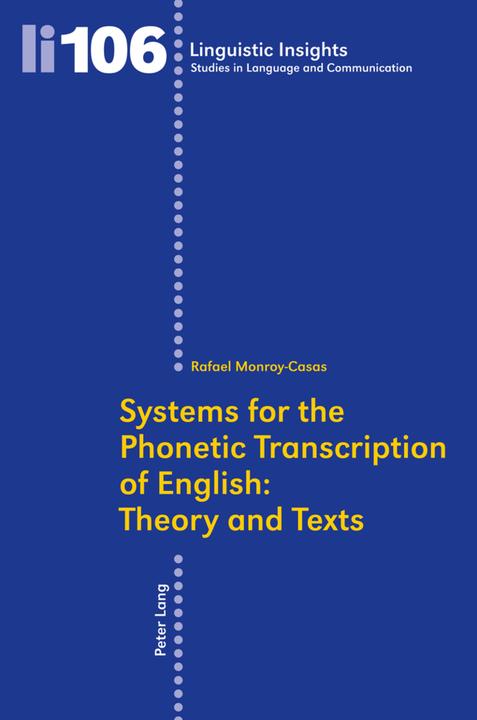 Produktbild Systems for the Phonetic Transcription of English: Theory and Texts (Englisch, Rafael Monroy Casas, 2011)