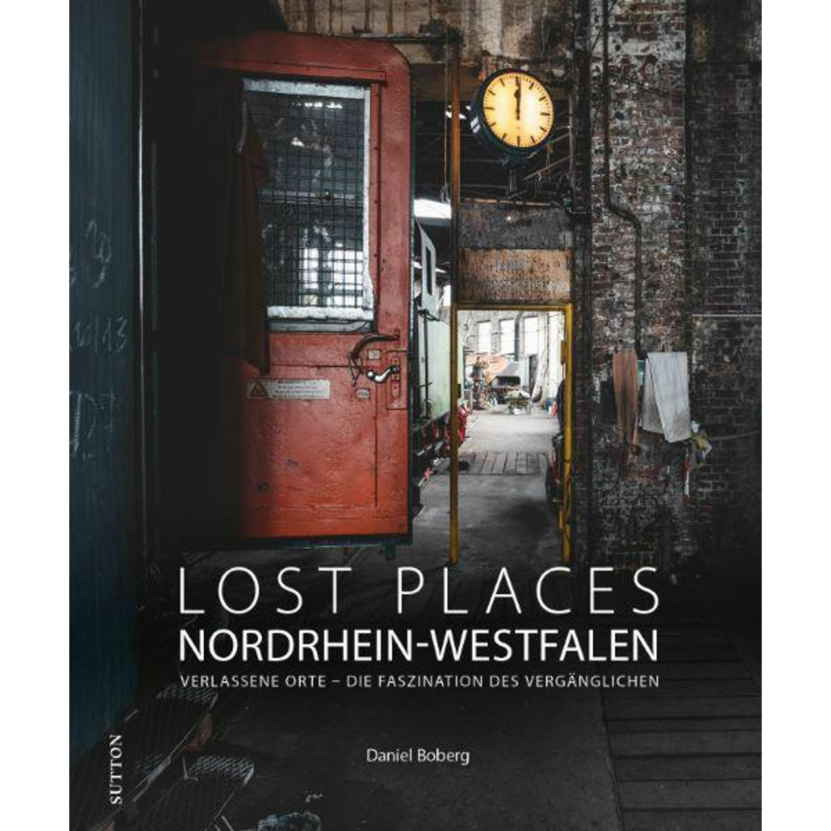 Thumbnail - Lost Places Nordrhein-Westfalen, Ratgeber von Daniel Boberg