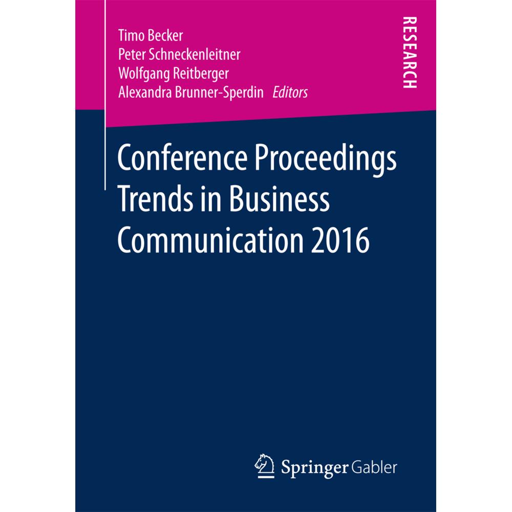 Conference Proceedings Trends in Business Communication 2016, Fachbücher von Wolfgang Reitberger, Timo Becker, Alexandra...