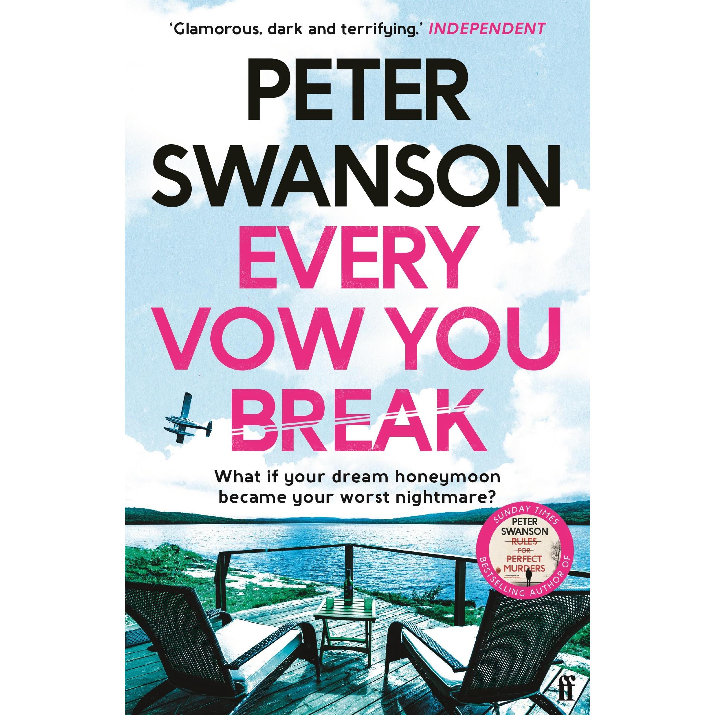 Swanson:Every Vow You Break, Belletristik von Peter Swanson