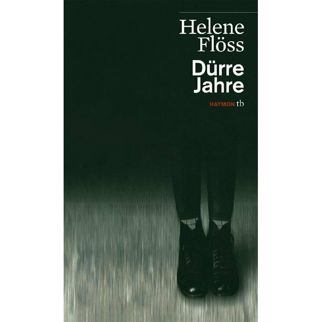 Dürre Jahre, Belletristik von Helene Flöss