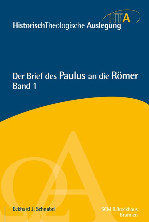 Produktbild Der Brief des Paulus an die Römer, Kapitel 1-5 (Deutsch, Eckhard J Schnabel, 2018)