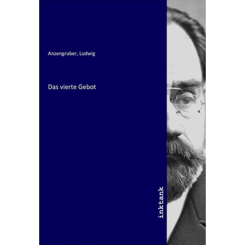 Das vierte Gebot, Sachbücher von Ludwig Anzengruber