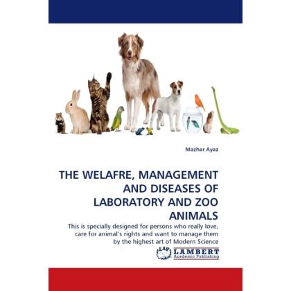 The Welafre, Management And Diseases Of Laboratory And Zoo Animals, Fachbücher