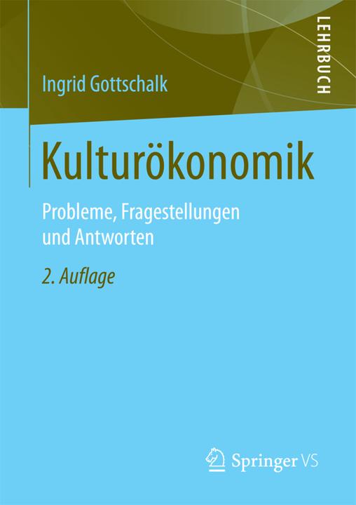 Produktbild Kulturökonomik (Deutsch, Ingrid Gottschalk, 2016)