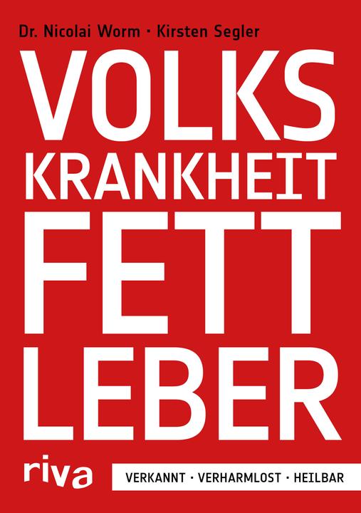Volkskrankheit Fettleber (Deutsch, Nicolai Worm, 2016)