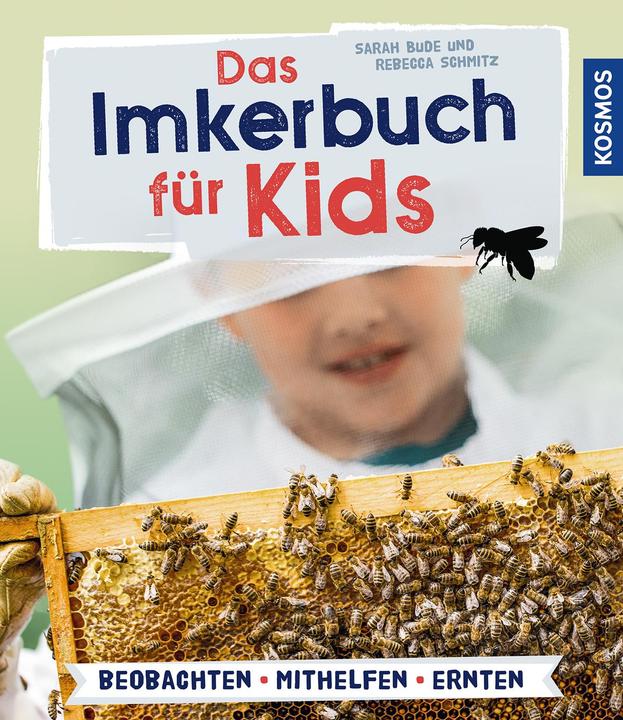 Produktbild Kosmos Das Imkerbuch für Kids (Deutsch, Rebecca Schmitz, 2020)