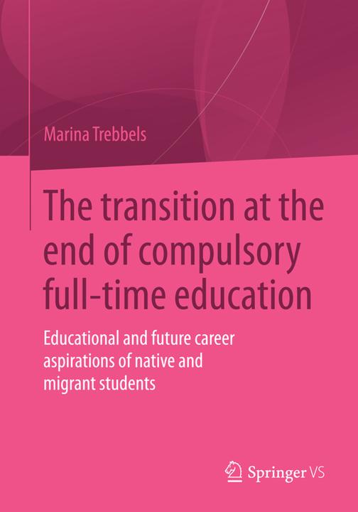 Produktbild The transition at the end of compulsory full-time education (Deutsch, Marina Trebbels, 2014)
